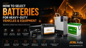 How to Select Batteries for Heavy-Duty Vehicles & Equipment